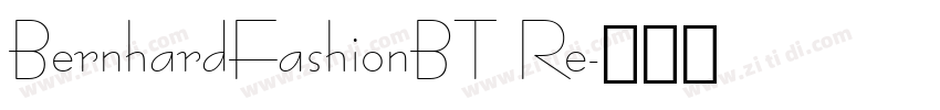 BernhardFashionBT Re字体转换